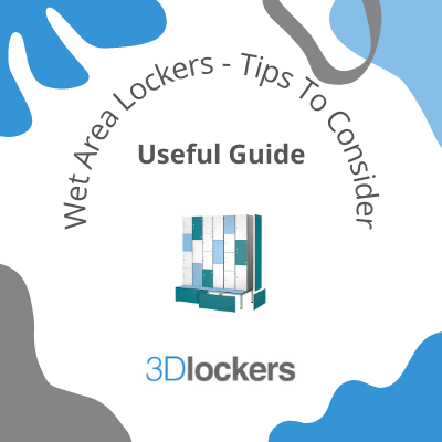Wet Area Lockers - Top Five Tips to Consider